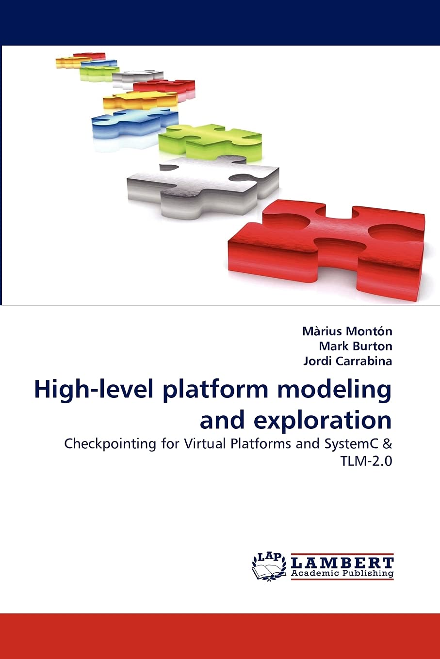 Highlevel platform modeling and exploration: Checkpointing for Virtual Platforms and SystemC & TLM2.0,Used