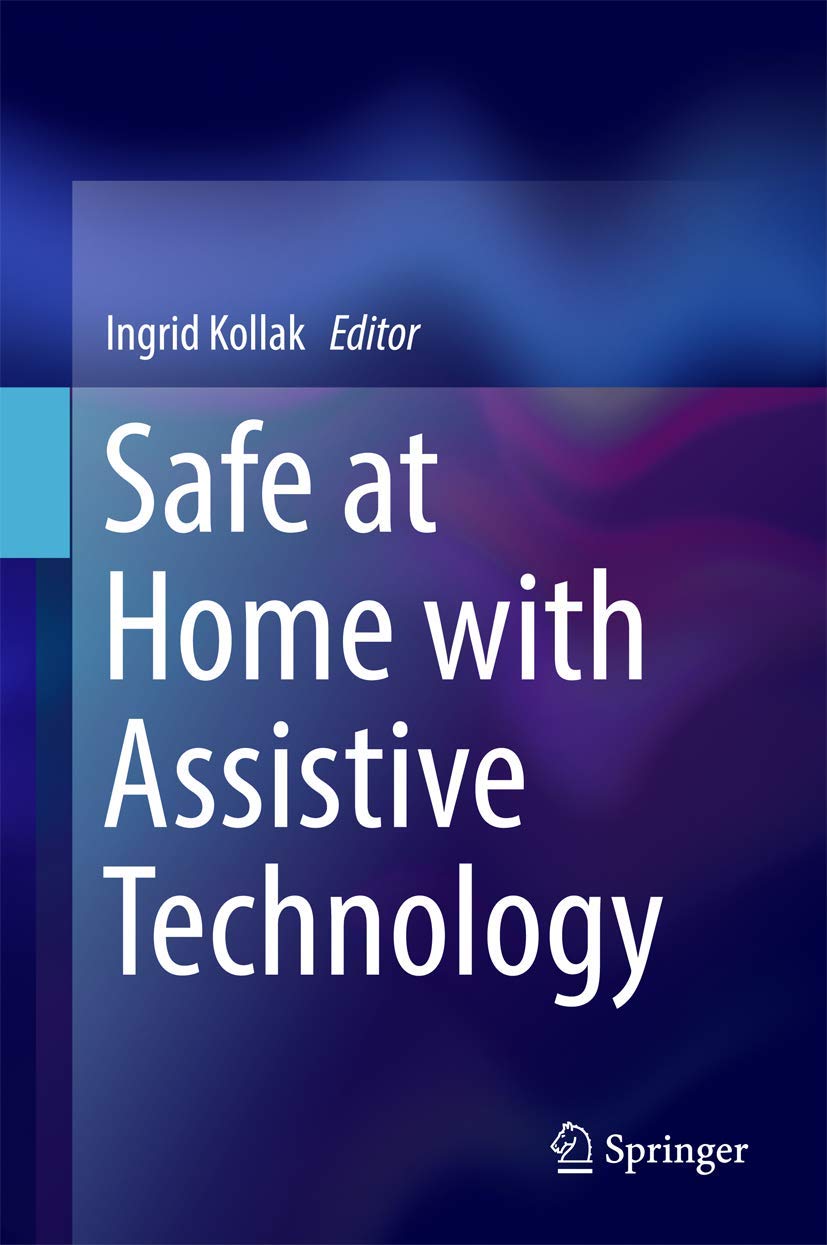 Safe at Home with Assistive Technology (Springerbriefs in Applied Sciences and Technology),Used
