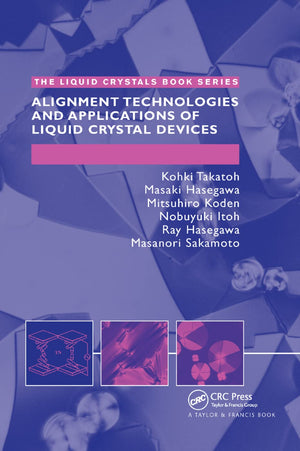 Alignment Technology and Applications of Liquid Crystal Devices (Liquid Crystals Book Series),Used