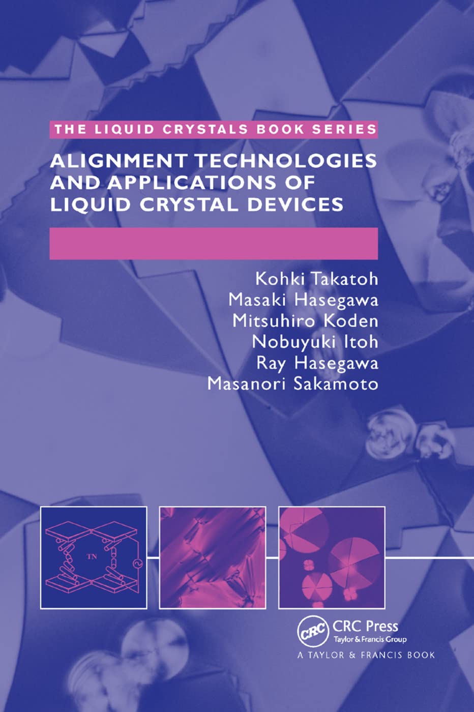 Alignment Technology and Applications of Liquid Crystal Devices (Liquid Crystals Book Series),Used