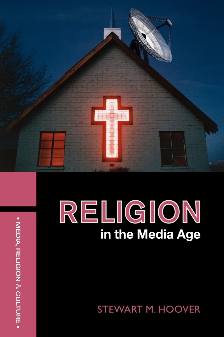 Religion in the Media Age (Media, Religion and Culture),New