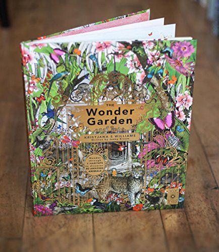 The Wonder Garden: Wander through 5 habitats to discover 80 amazing animals,Used