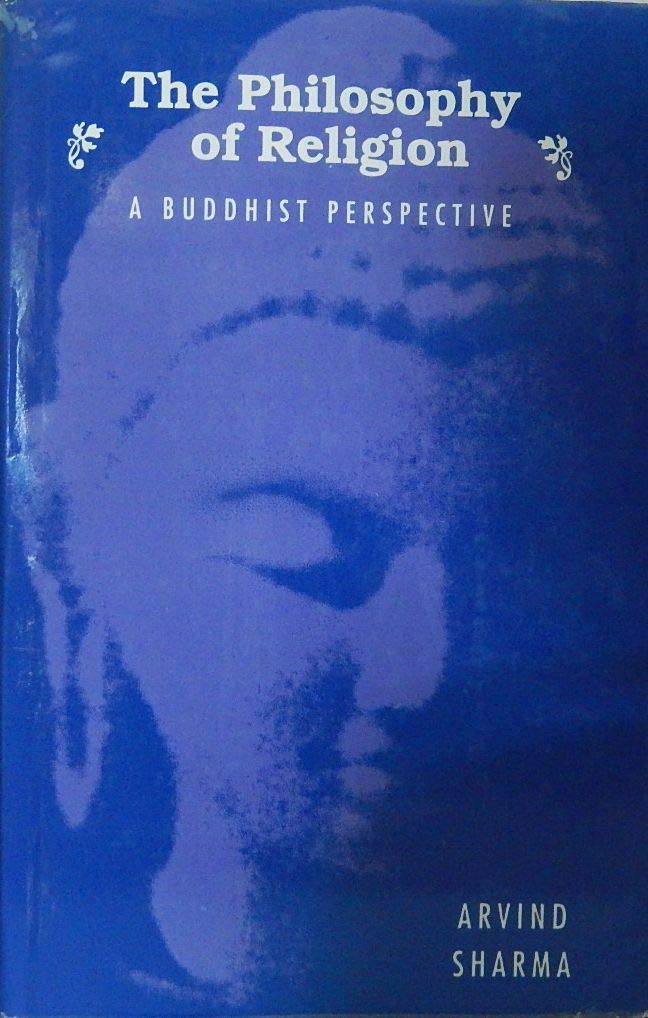 The Philosophy of Religion: A Buddhist Perspective,Used