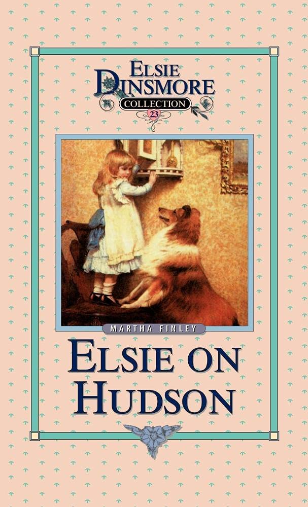 Elsie on the Hudson, Book 23 (Elsie Dinsmore Collection),Used