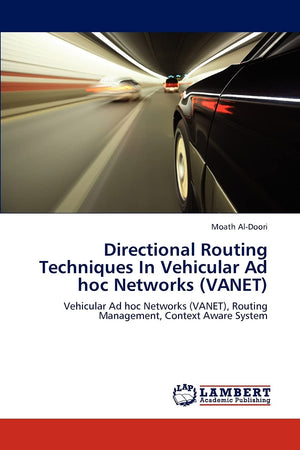 Directional Routing Techniques In Vehicular Ad hoc Networks (VANET): Vehicular Ad hoc Networks (VANET), Routing Management, Cont,Used