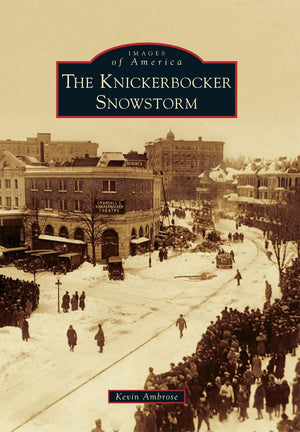 The Knickerbocker Snowstorm (Images Of America),Used