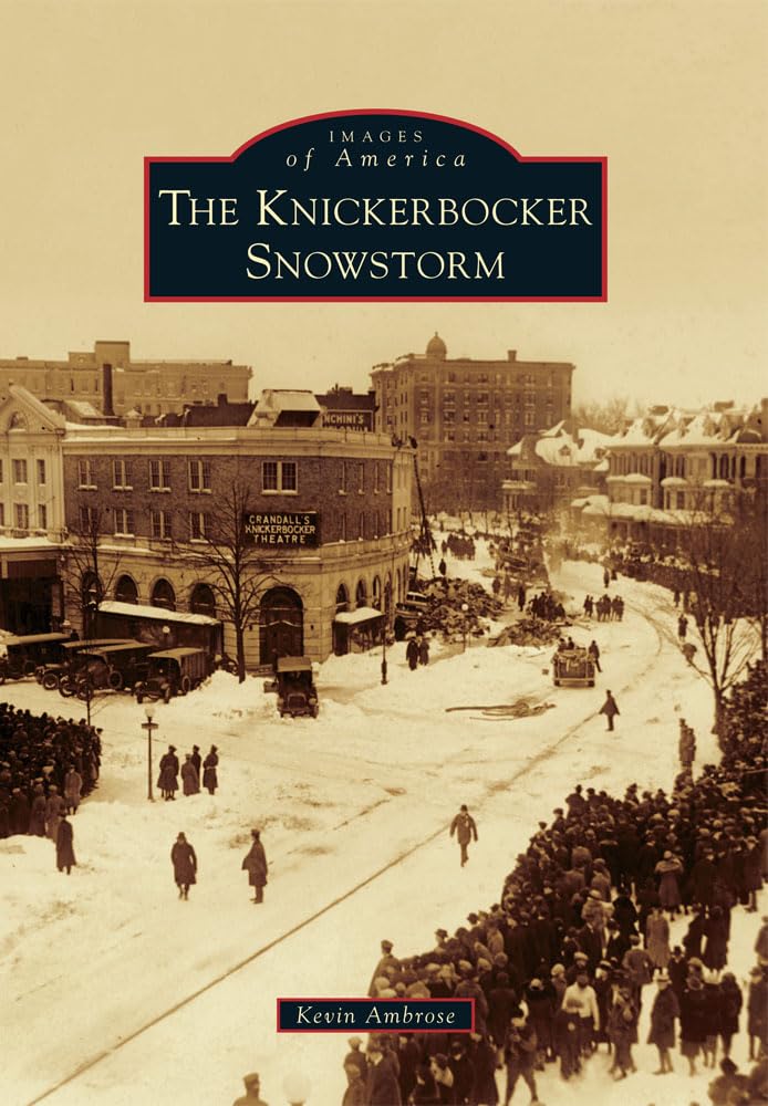 The Knickerbocker Snowstorm (Images Of America),Used