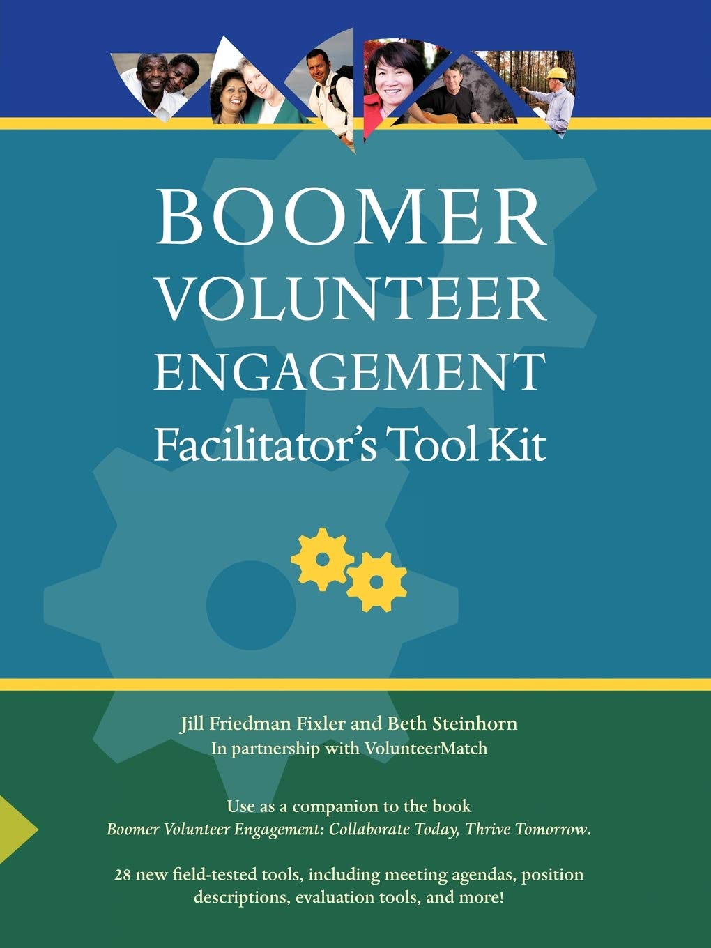 Boomer Volunteer Engagement: Facilitator's Tool Kit,Used