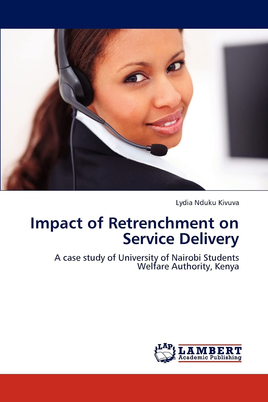Impact of Retrenchment on Service Delivery: A case study of University of Nairobi Students Welfare Authority, Kenya,Used