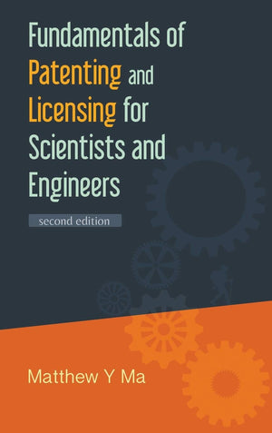 FUNDAMENTALS OF PATENTING AND LICENSING FOR SCIENTISTS AND ENGINEERS (2ND EDITION),Used
