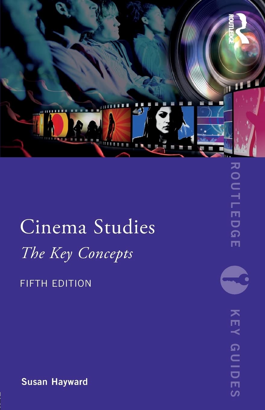 Cinema Studies: The Key Concepts (Routledge Key Guides)