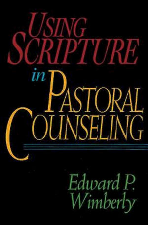 Using Scripture In Pastoral Counseling,New