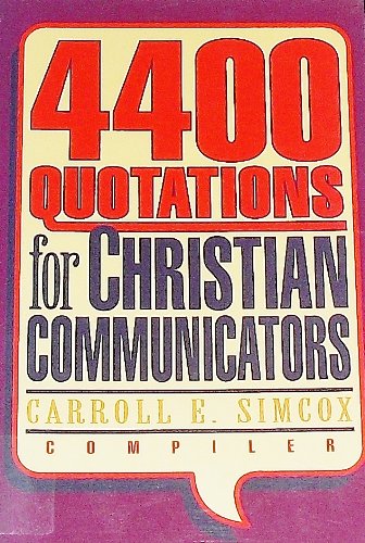 Four Thousand Four Hundred Quotations for Christian Communicators,Used