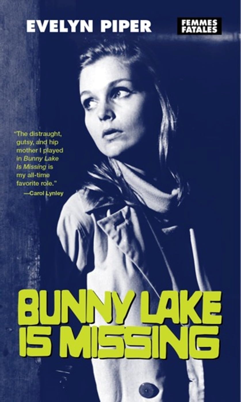 Bunny Lake Is Missing (Femmes Fatales)