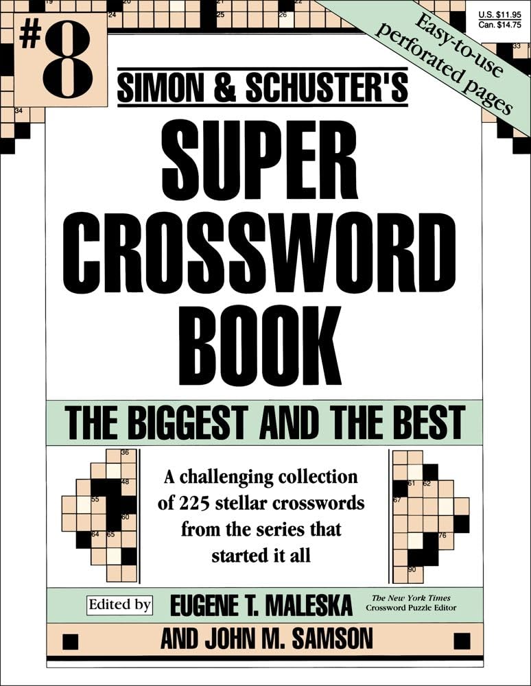 Simon & Schuster Super Crossword Puzzle Book #8: The Biggest And The Best (8) (S&S Super Crossword Puzzles),Used