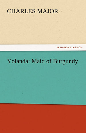 Yolanda: Maid of Burgundy,Used