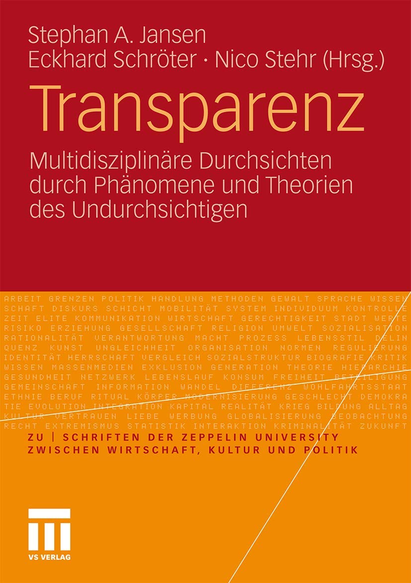 Transparenz: Multidisziplinre Durchsichten Durch Phnomene Und Theorien Des Undurchsichtigen (Zu  Schriften Der Zeppelin Universi