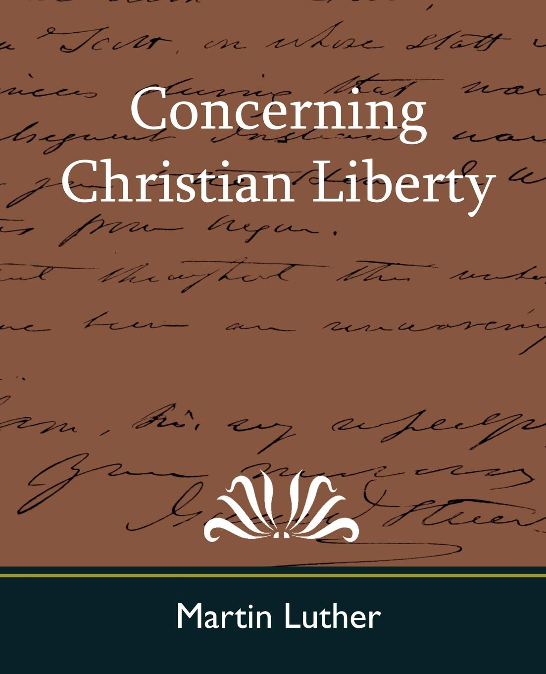 Concerning Christian Liberty,Used