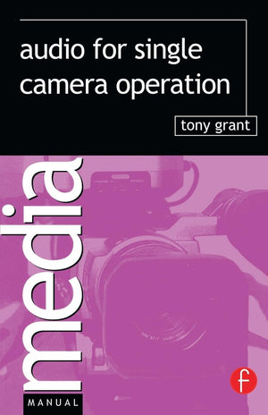 Audio for Single Camera Operation (Media Manuals),Used