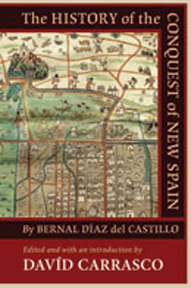 The History of the Conquest of New Spain by Bernal Daz del Castillo,Used