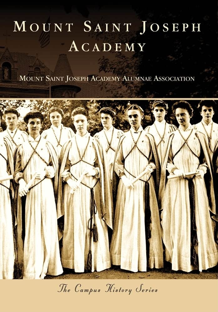 Mount Saint Joseph Academy (Campus History)