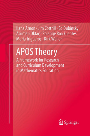 APOS Theory: A Framework for Research and Curriculum Development in Mathematics Education,Used