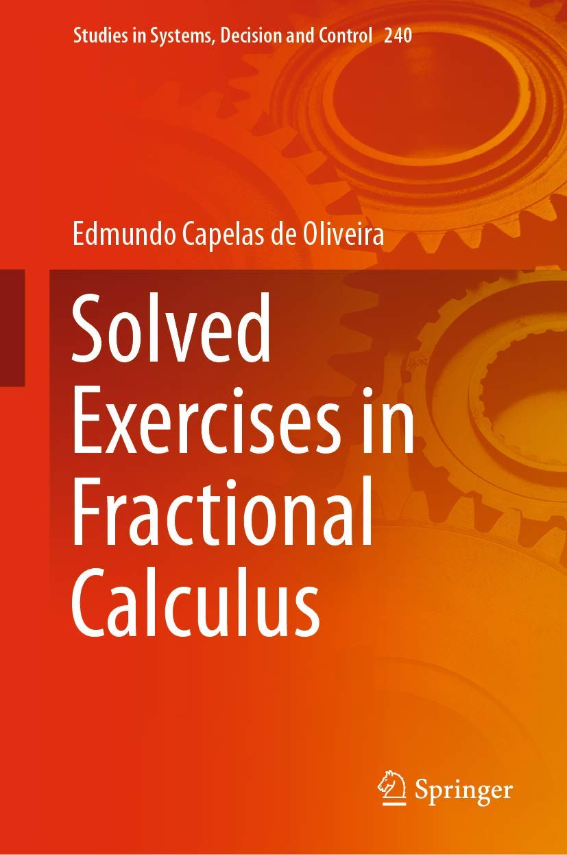 Solved Exercises in Fractional Calculus (Studies in Systems, Decision and Control, 240),Used