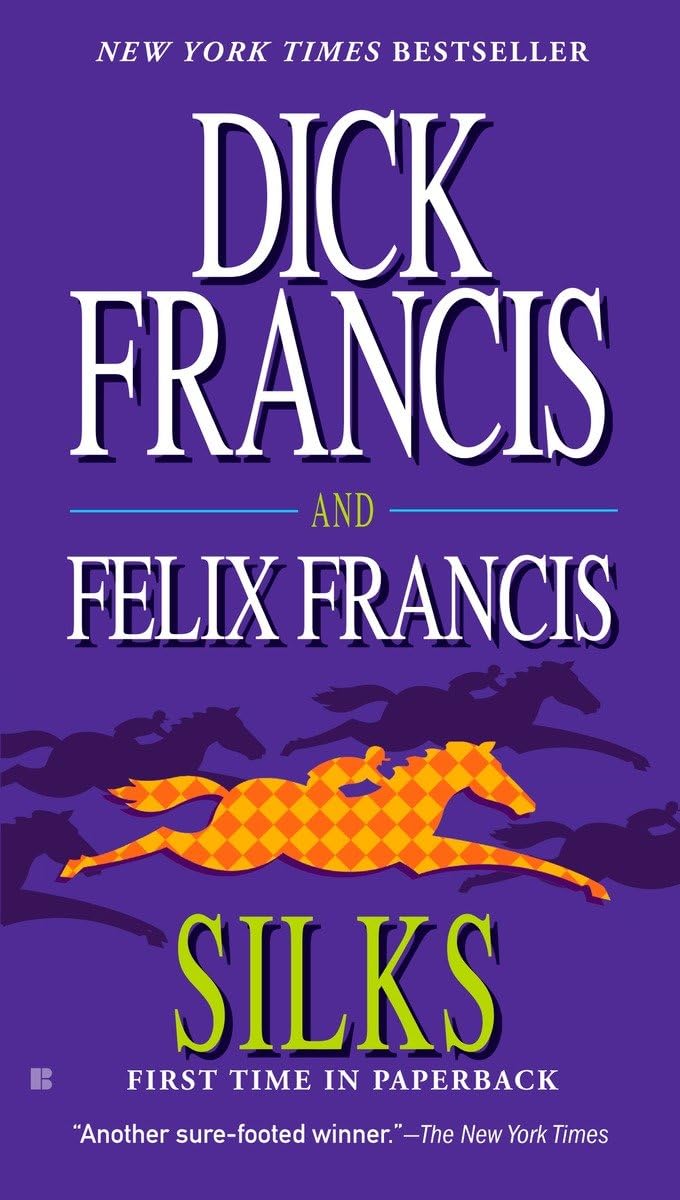 Silks (A Dick Francis Novel),Used