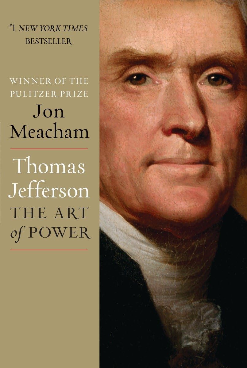 Thomas Jefferson: The Art of Power,New
