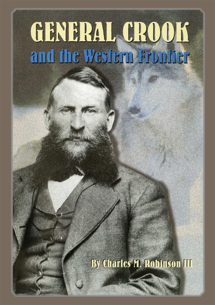 General Crook And The Western Frontier,Used
