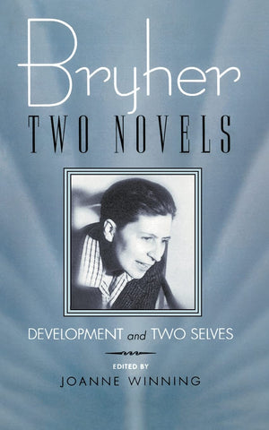 Bryher: Two Novels: Development and Two Selves (Living Out: Gay and Lesbian Autobiographies),Used