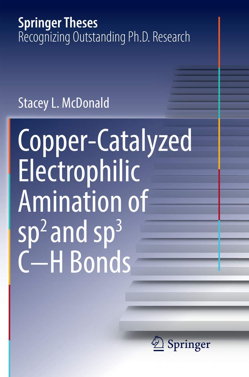 CopperCatalyzed Electrophilic Amination of sp2 and sp3 CH Bonds (Springer Theses),Used