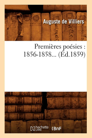 Premires Posies: 18561858 (d.1859) (Litterature) (French Edition),Used