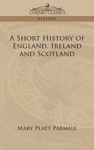 A Short History of England, Ireland and Scotland,Used