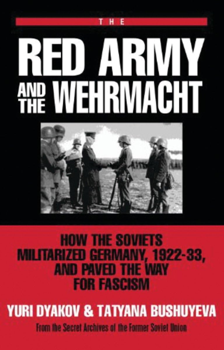 The Red Army and the Wehrmacht (From the Secret Archives of the Former Soviet Union),Used
