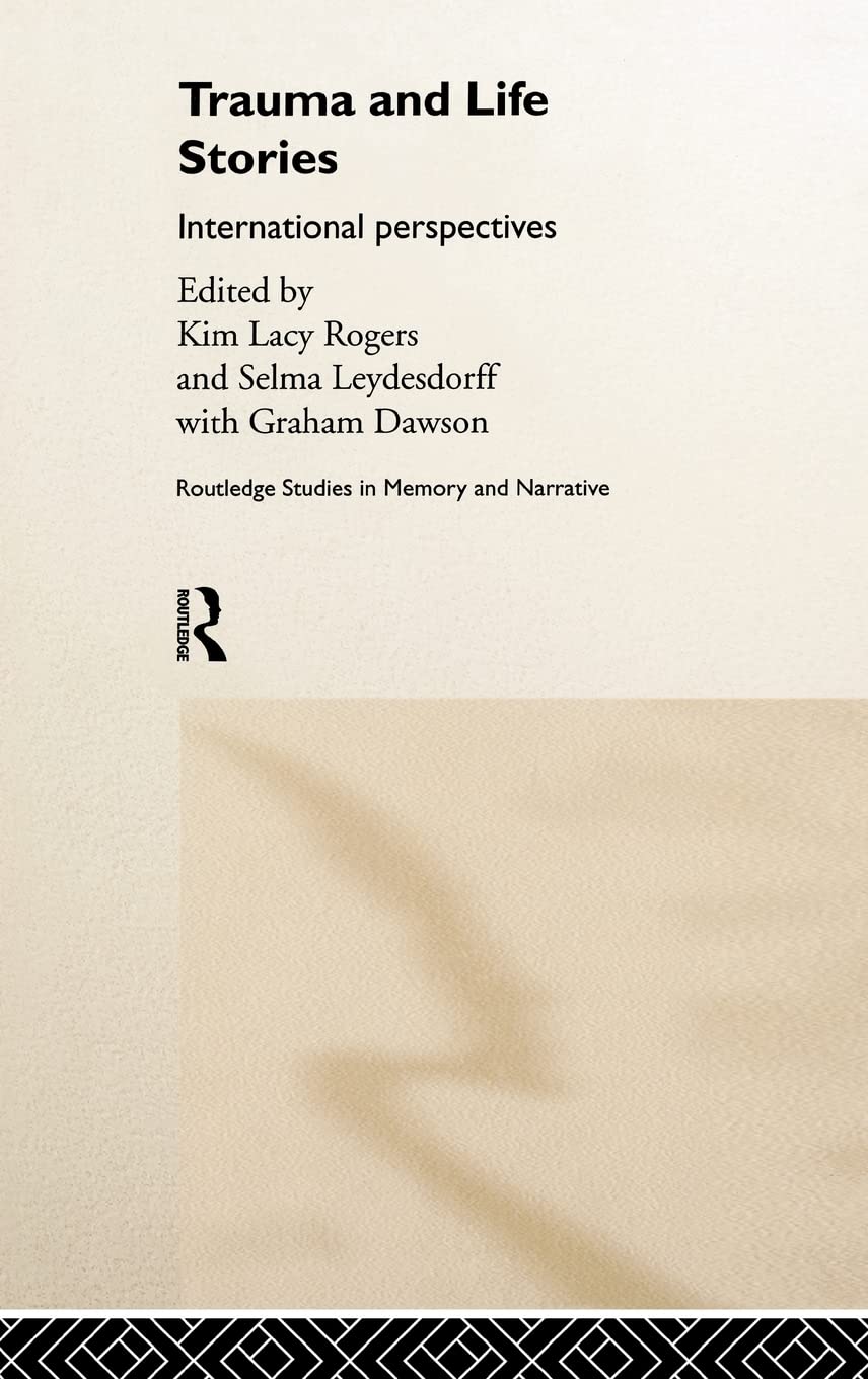 Trauma and Life Stories (Routledge Studies in Memory and Narrative),Used
