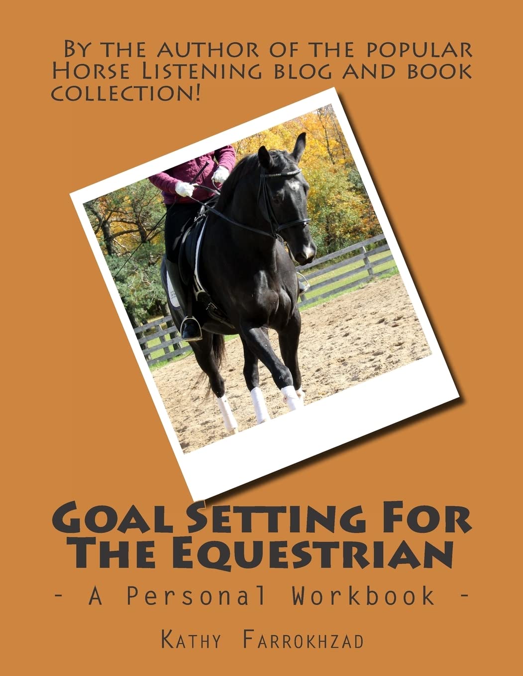Goal Setting For The Equestrian: A Personal Workbook,Used