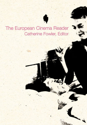 European Cinema Reader,New