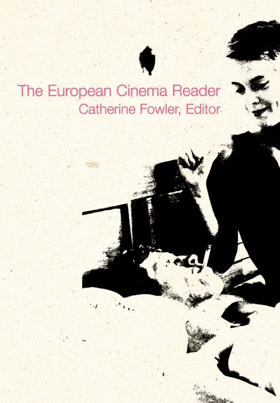 European Cinema Reader,New