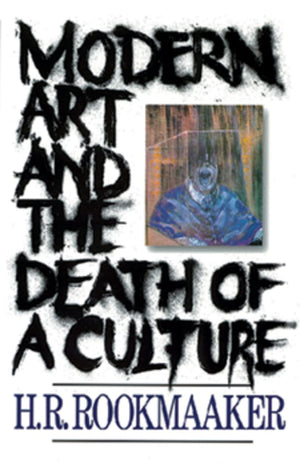 Modern Art and the Death of a Culture,New