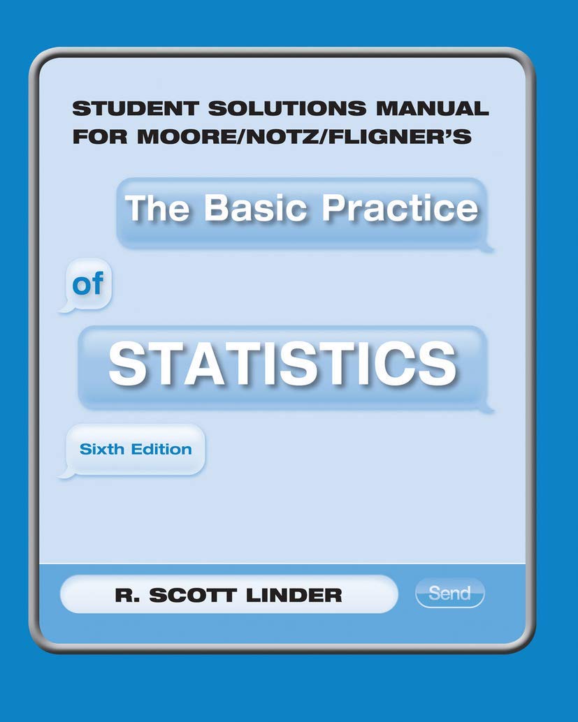Student Solutions Manual for Moore/Notz/Fligner's the Basic Practice of Statistics,Used