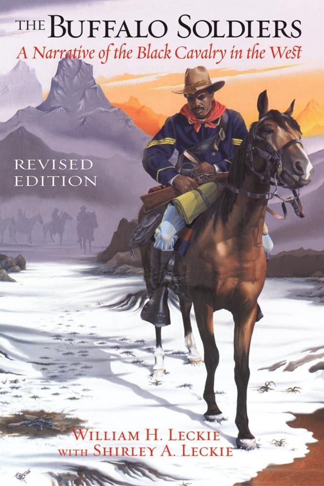 The Buffalo Soldiers: A Narrative Of The Black Cavalry In The West, Revised Edition,New