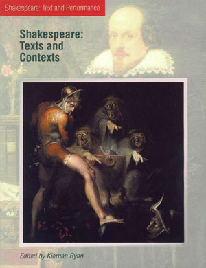 Shakespeare: Texts and Contexts (Shakespeare: Text and Performance),Used