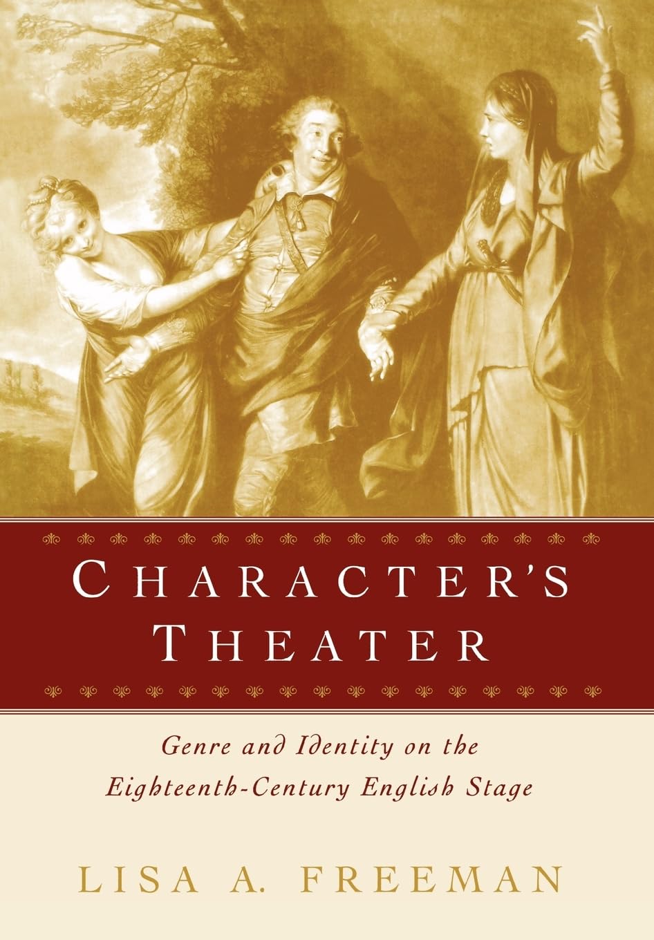 Character'S Theater: Genre And Identity On The Eighteenthcentury English Stage,Used