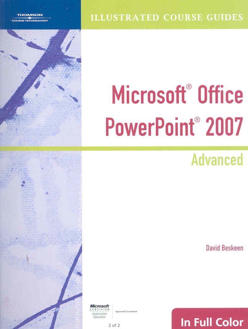 Illustrated Course Guide: Microsoft Office PowerPoint 2007 Advanced (Illustrated Course Guides),Used