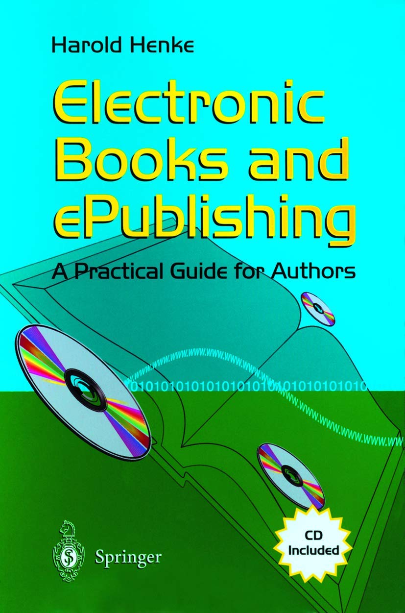 Electronic Books and ePublishing: A Practical Guide for Authors,New