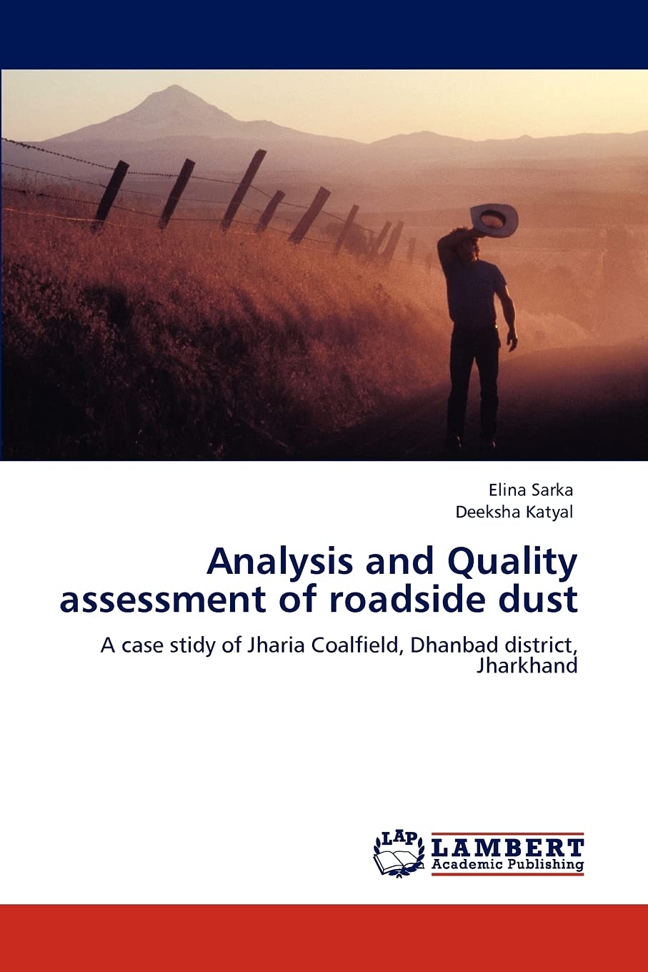 Analysis and Quality assessment of roadside dust: A case stidy of Jharia Coalfield, Dhanbad district, Jharkhand,Used
