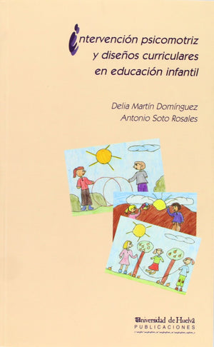 Intervencin psicomotriz y diseos curriculares en Educacin Infantil (Manuel siurot) (Spanish Edition),Used