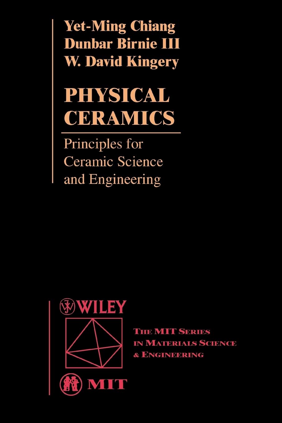 Physical Ceramics: Principles for Ceramic Science and Engineering,New