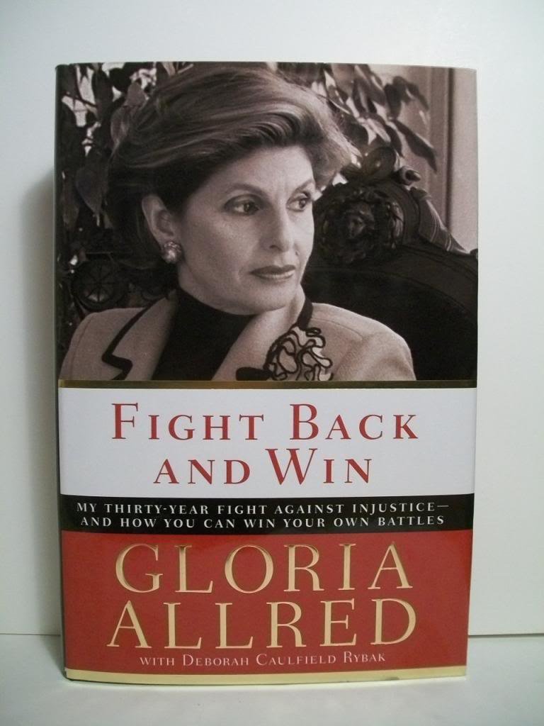 Fight Back And Win: My Thirtyyear Fight Against Injusticeand How You Can Win Your Own Battles,New